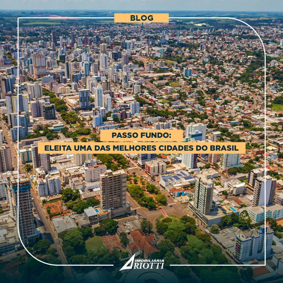 Passo Fundo: Eleita uma das melhores cidades do Brasil