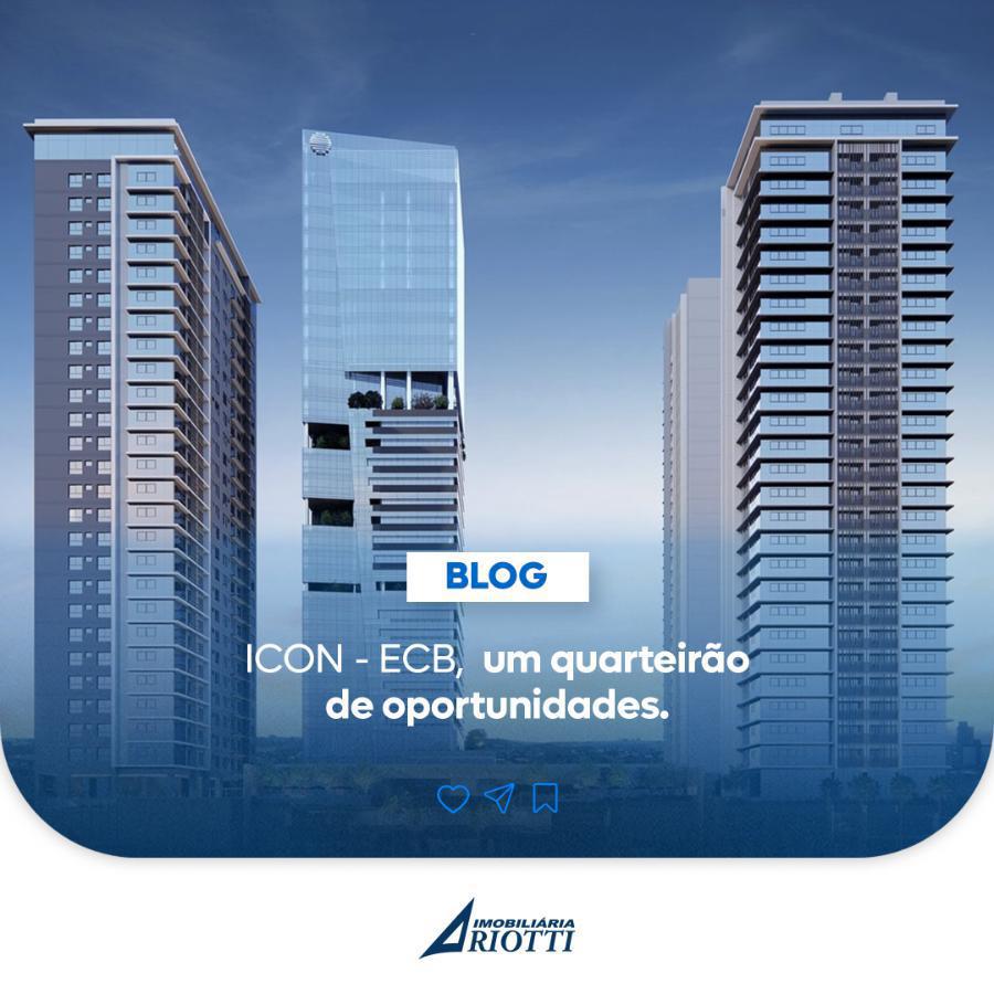 ICON ECB - Um quarteiro inteiro repleto de oportunidades!