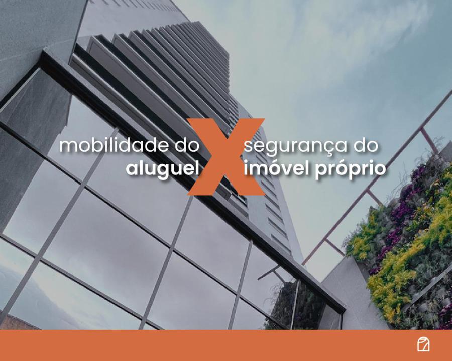 Flexibilidade vs. Estabilidade: Mobilidade Oferecida pelo Aluguel versus Segurana de Ter um Imvel Prprio